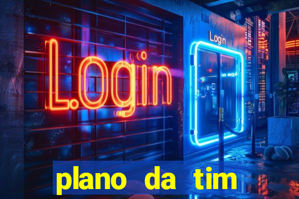 plano da tim internet ilimitada